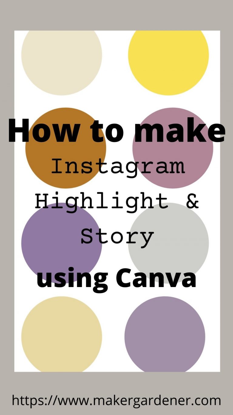 Making Instagram highlight covers template - Makergardener